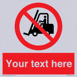 Custom No Forklift Trucks Sign